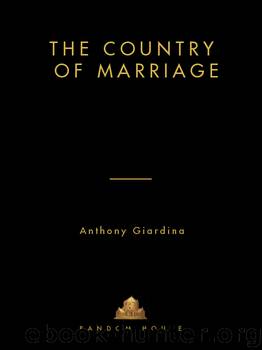 The Country of Marriage by Anthony Giardina