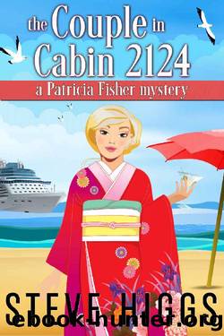 The Couple in Cabin 2124: A Patricia Fisher Mystery (Cruise Mysteries) by Steve Higgs