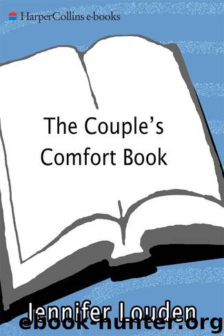 The Couple's Comfort Book: A Creative Guide for Renewing Passion, Pleasure and Commitment by Jennifer Louden