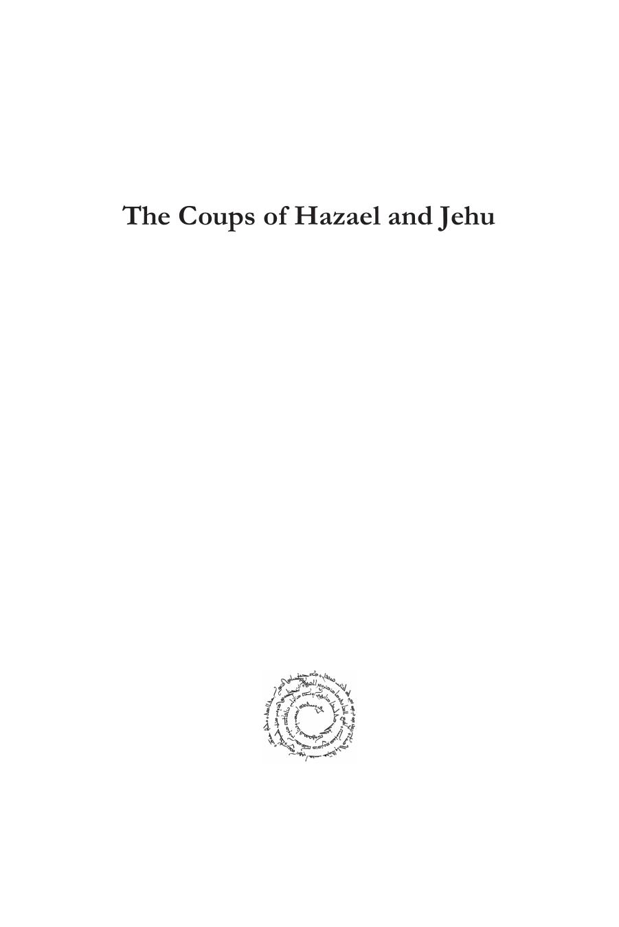 The Coups of Hazael and Jehu: Building an Historical Narrative by D. Stith