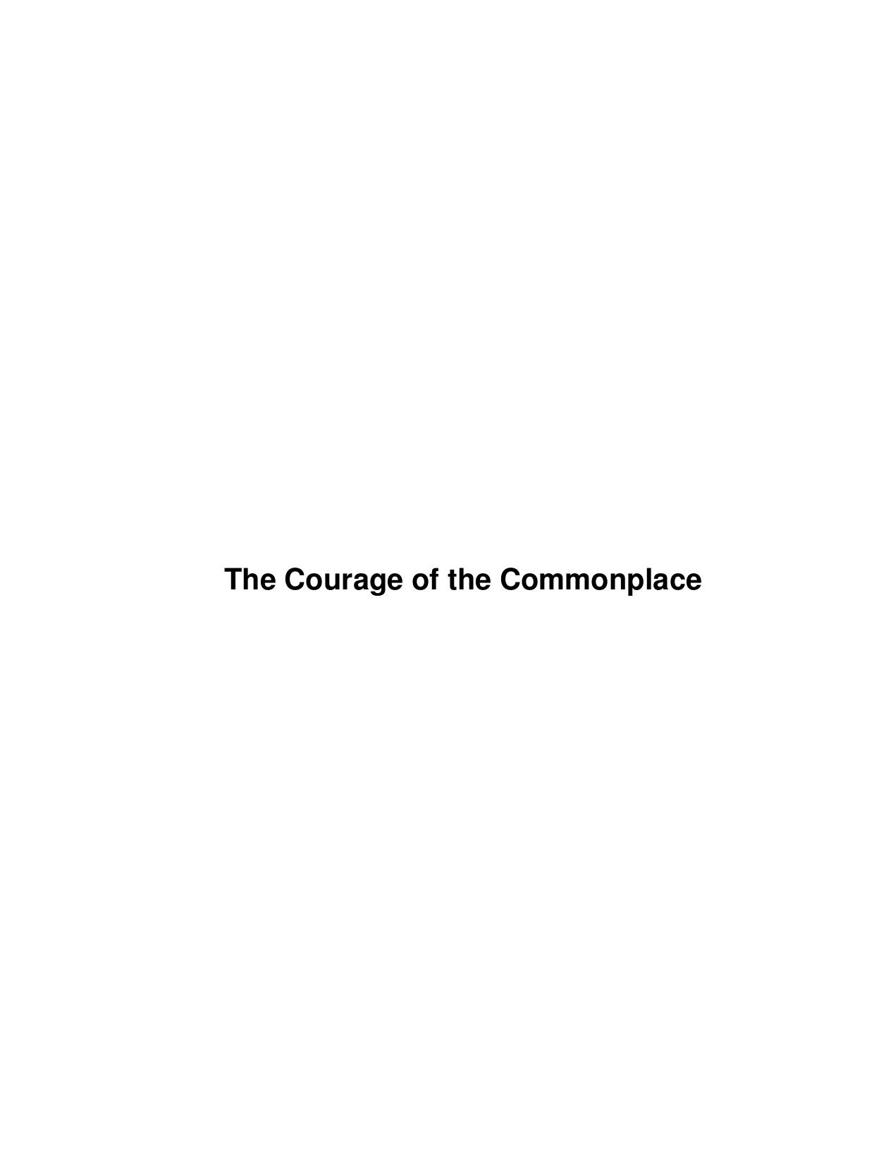 The Courage of the Commonplace by Unknown