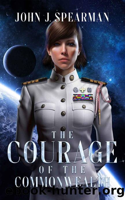 The Courage of the Commonwealth (Perseverance Andrews Book 2) by John Spearman