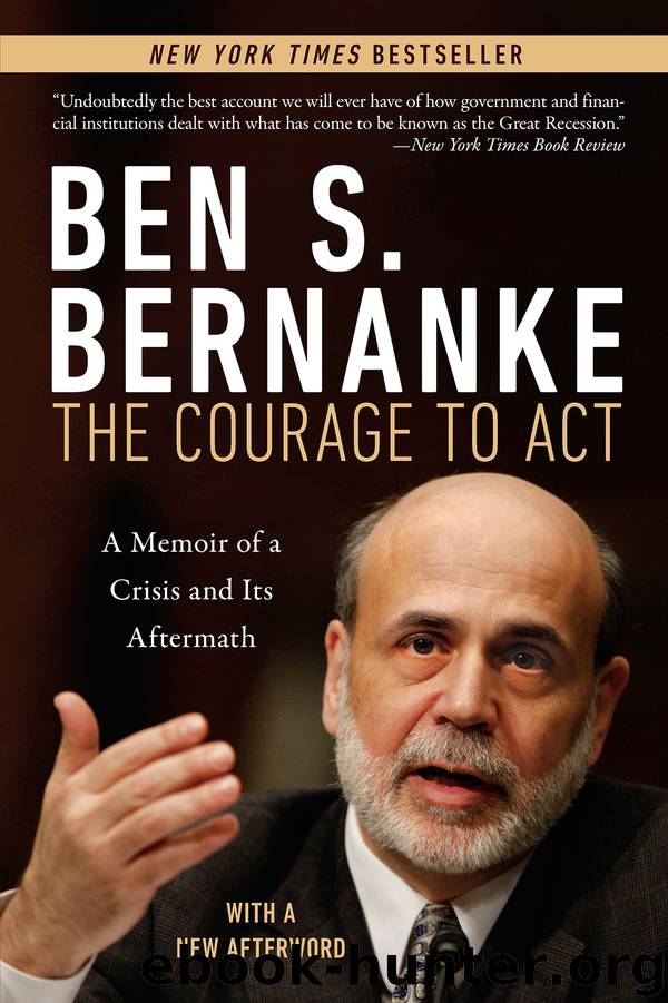 The Courage to Act: A Memoir of a Crisis and Its Aftermath by Ben S. Bernanke