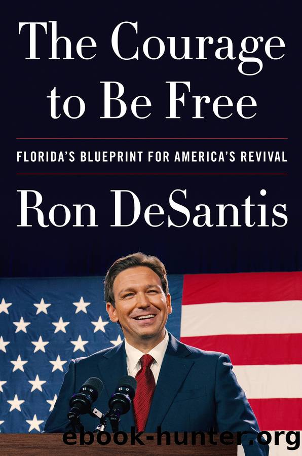 The Courage to Be Free by Ron DeSantis