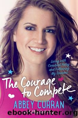 The Courage to Compete by Abbey Curran