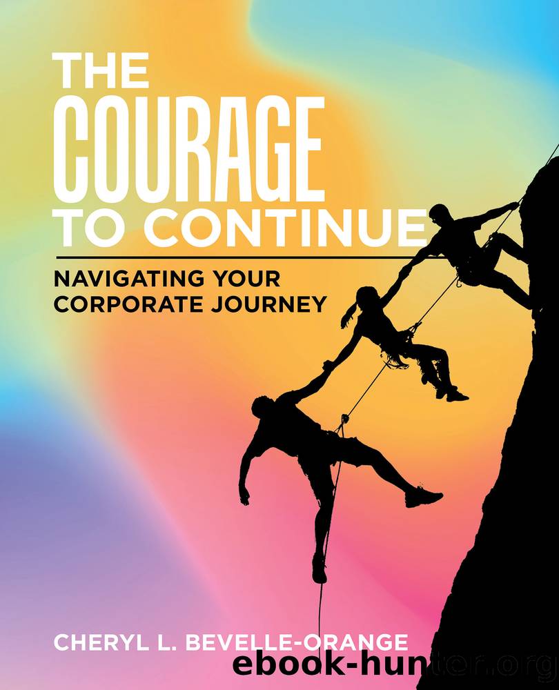 The Courage to Continue by Cheryl L. Bevelle-Orange
