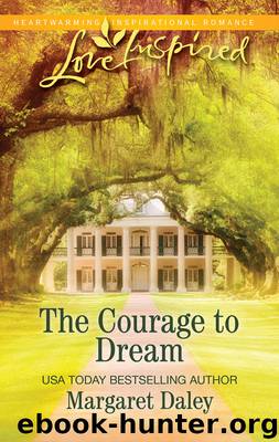 The Courage to Dream by Margaret Daley