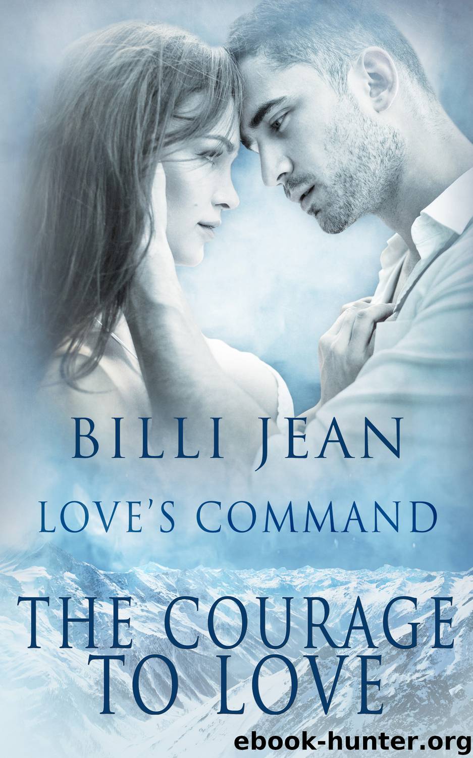The Courage to Love by Billi Jean