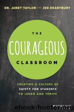 The Courageous Classroom by Taylor Janet; Dearybury Jed; & Jed Dearybury