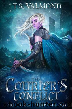 The Courier's Conflict by T.S. Valmond