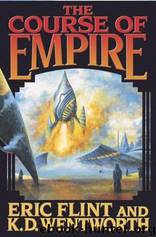 The Course of Empire by Eric Flint