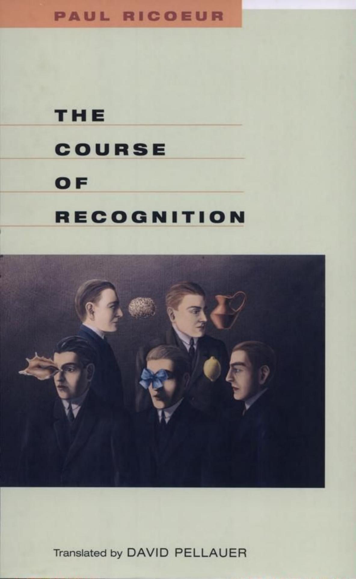 The Course of Recognition by Paul Ricœur