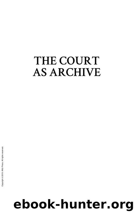 The Court As Archive by Ann Genovese; Trish Luker; Kim Rubenstein