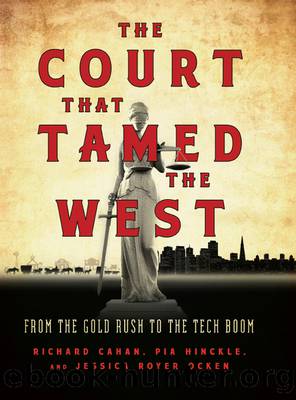 The Court That Tamed the West by Cahan Richard;Hinckle Pia;Ocken Jessica Royer;