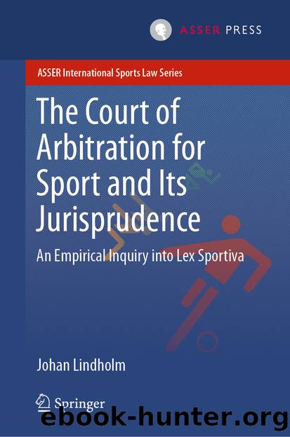 The Court of Arbitration for Sport and Its Jurisprudence by Johan Lindholm