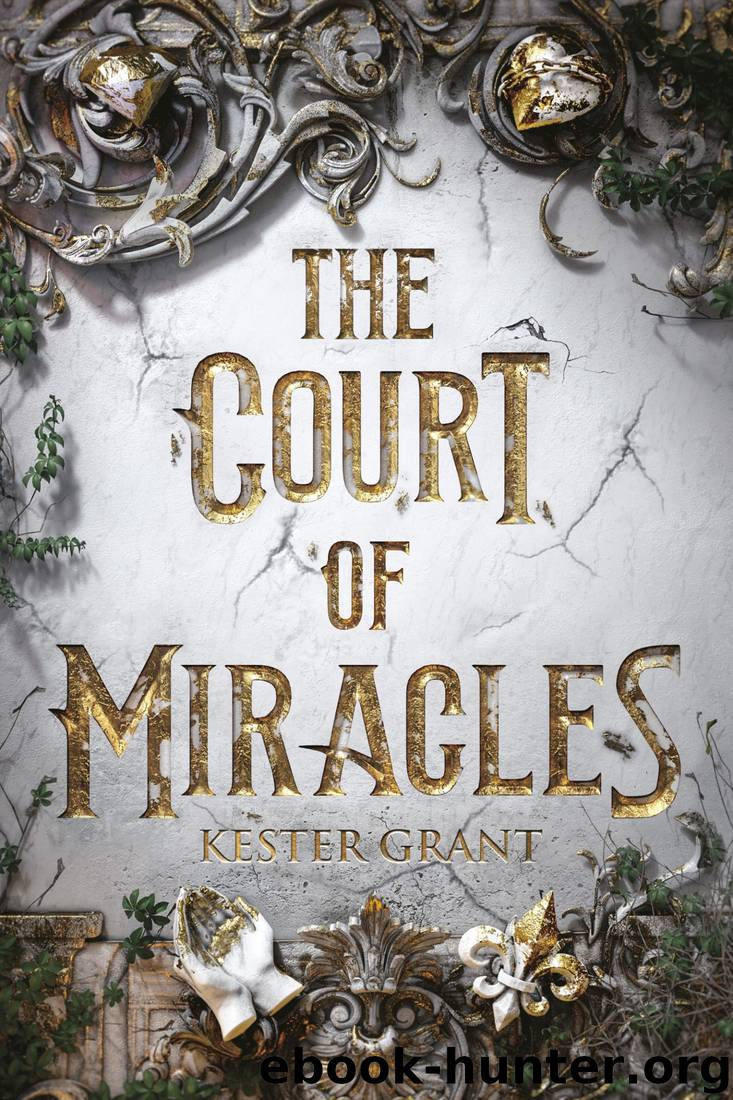 The Court of Miracles by Kester Grant