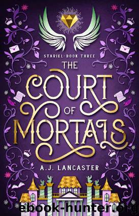 The Court of Mortals (Stariel Book 3) by AJ Lancaster