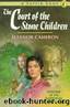 The Court of the Stone Children by Eleanor Cameron