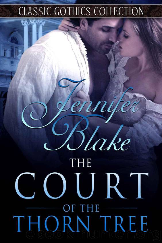 The Court of the Thorn Tree (Classic Gothics Collection Book 5) by Blake Jennifer