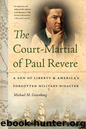 The Court-Martial of Paul Revere by Michael M. Greenburg
