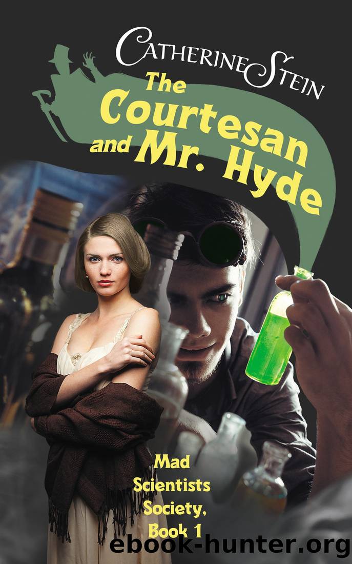 The Courtesan and Mr. Hyde by Catherine Stein