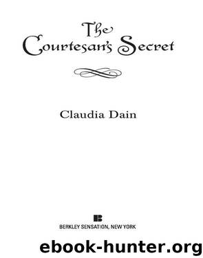The Courtesan's Secret by Claudia Dain