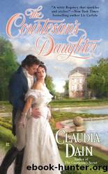 The Courtesans Daughter by Claudia Dain