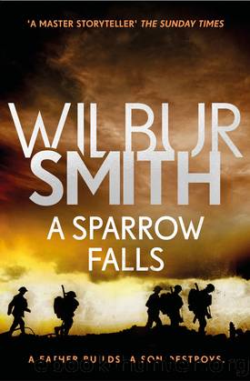 The Courtney Series - 03 - A Sparrow Falls by Wilbur Smith