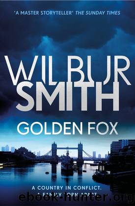 The Courtney Series - 07 - Golden Fox by Wilbur Smith