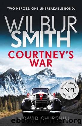 The Courtney Series - 17 - Courtney's War by Wilbur Smith