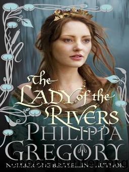 The Cousins' War - 03 - The Lady of the Rivers by Philippa Gregory ...