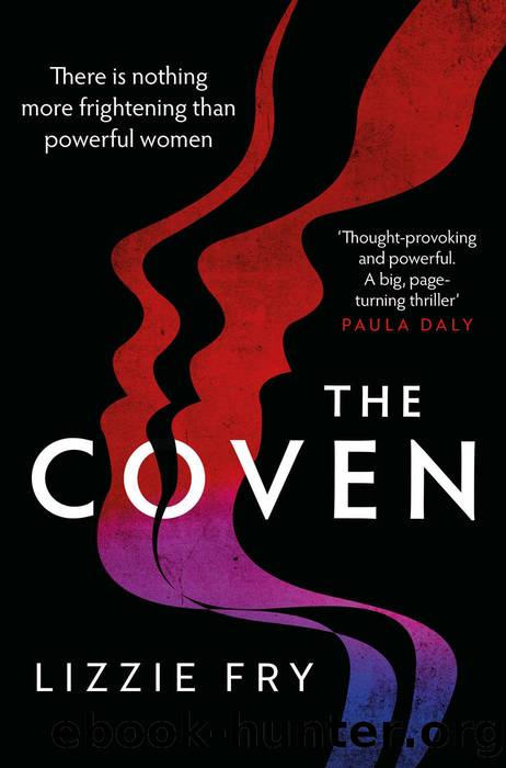 The Coven: For fans of Vox, The Power and A Discovery of Witches by Lizzie Fry