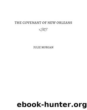 The Covenant of New Orleans by Julie Morgan