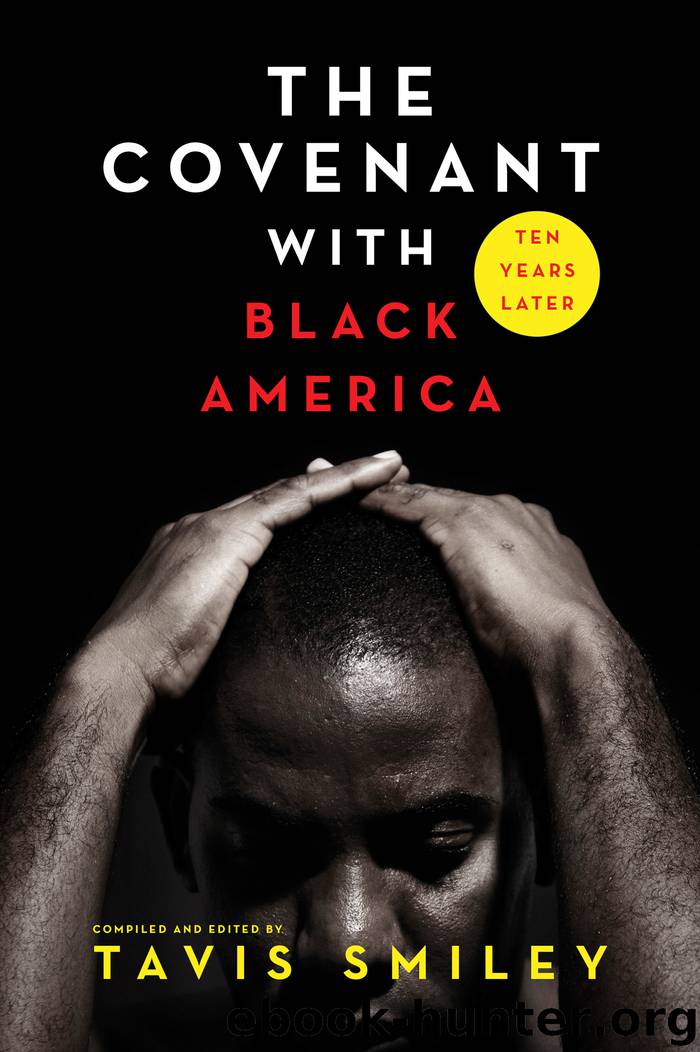 The Covenant with Black America - Ten Years Later by Tavis Smiley