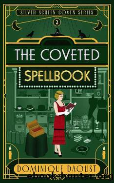 The Coveted Spellbook (Silver Screen Coven Series 2) by Dominique Daoust