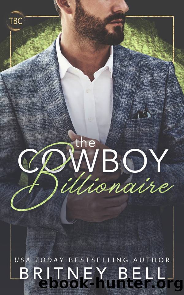 The Cowboy Billionaire: The Billionaires Club by Britney Bell