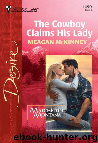 The Cowboy Claims His Lady by Meagan McKinney