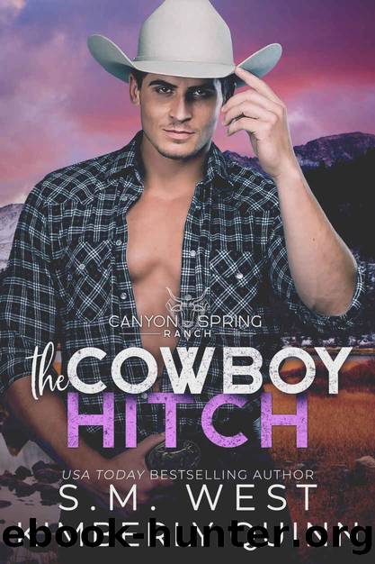 The Cowboy Hitch by S.M. West & Kimberly Quinn