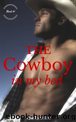 The Cowboy In My Bed by Tyla Tarentino