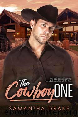 The Cowboy One by Samantha Drake