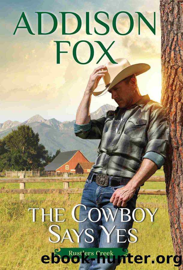 The Cowboy Says Yes by Addison Fox
