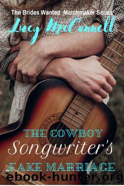 The Cowboy Songwriter's Fake Marriage by Lucy McConnell