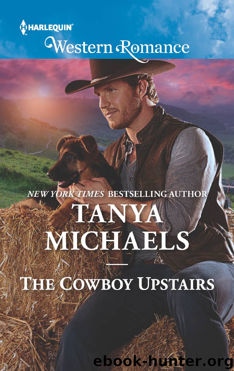 The Cowboy Upstairs by Tanya Michaels