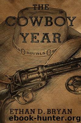 The Cowboy Year: A Story of Dads and Guns by Ethan D. Bryan