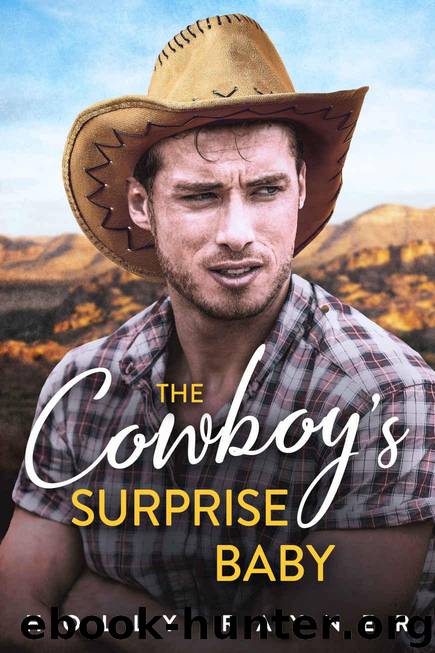 The Cowboy's Baby Surprise - A Billionaire Romance (Billionaire Cowboys Book 2) by Rayner Holly
