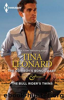 The Cowboy's Bonus Baby & The Bull Rider's Twins by Tina Leonard