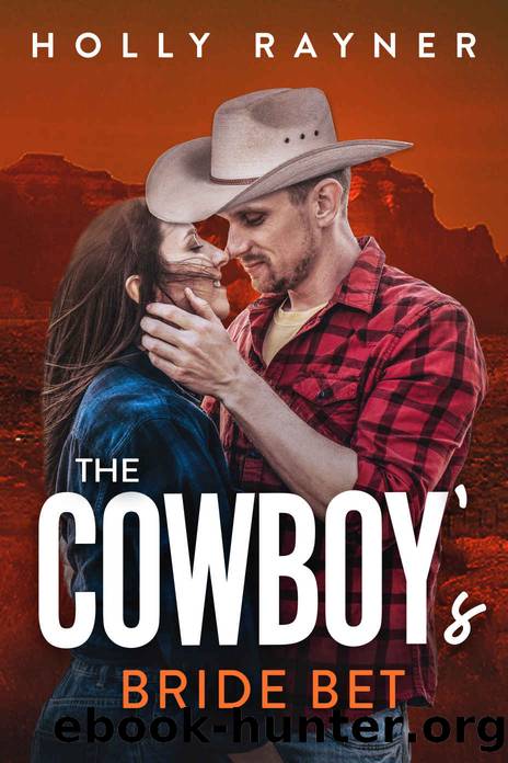 The Cowboy's Bride Bet by Rayner Holly