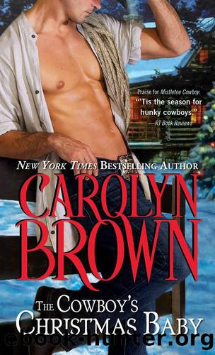 The Cowboy's Christmas Baby by Carolyn Brown