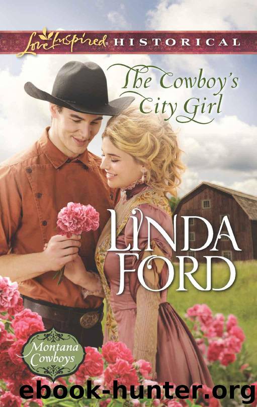 The Cowboy's City Girl (Montana Cowboys) by Ford Linda