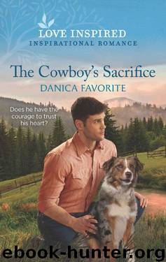 The Cowboy's Sacrifice (Double R Legacy Book 1) by Danica Favorite